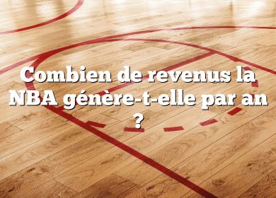 Combien de revenus la NBA génère-t-elle par an ?